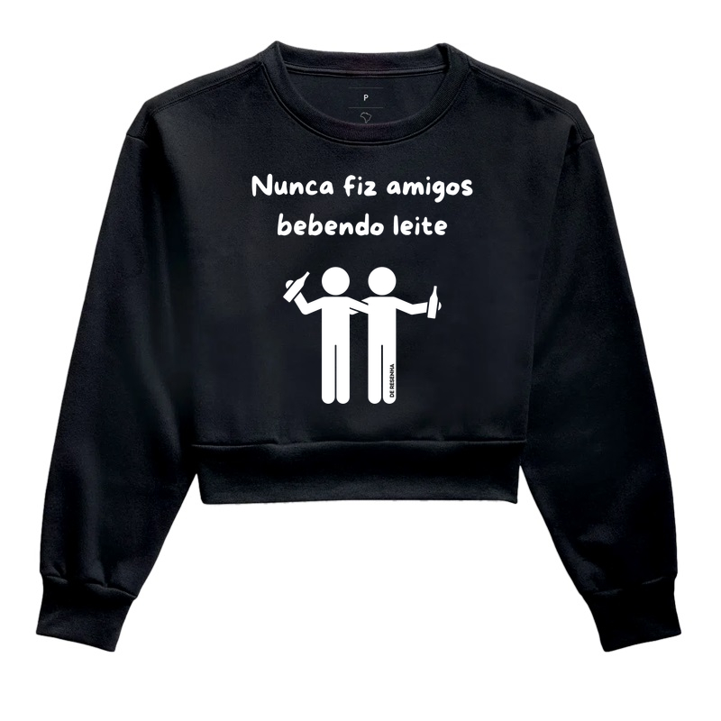 Nunca fiz amigos bebendo leite