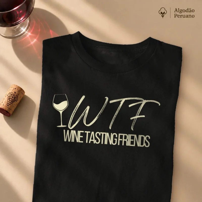 Camiseta WTF - Wine Tasting Friends