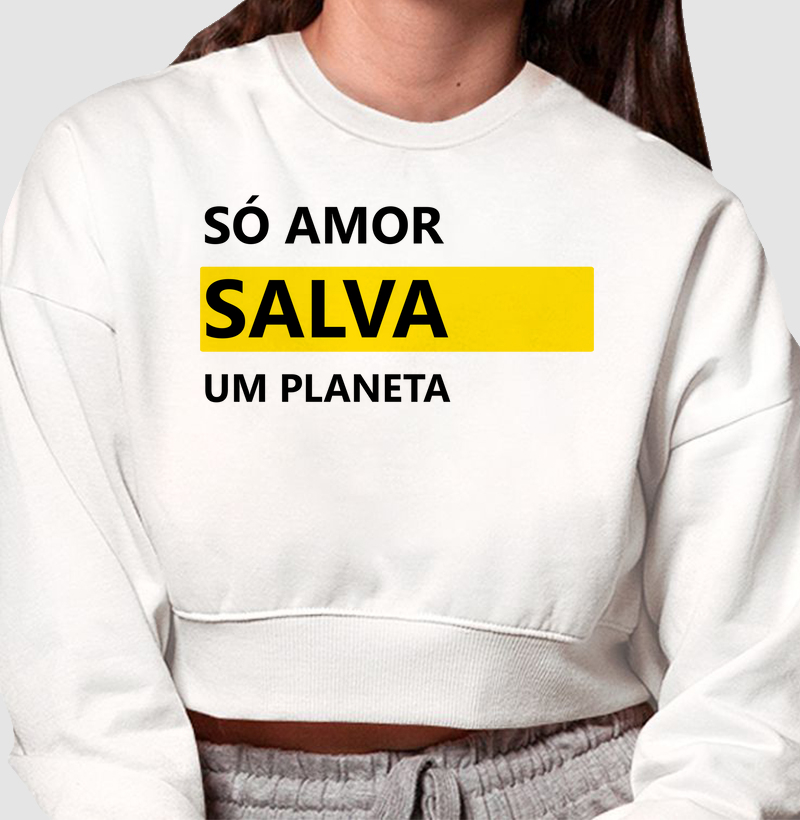 Só Amor Salva um Planeta