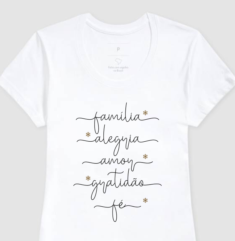 Camiseta Fem. Família, Alegria, Amor, Gratidão, Fé - Estampa Preta