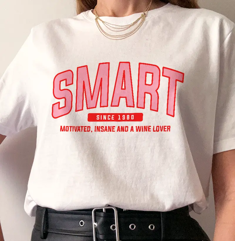Smart, Motivated, Insane and Wine Lover
