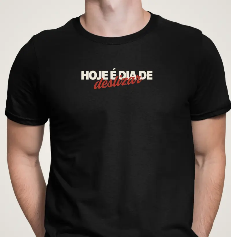 Hoje é dia de deslizar