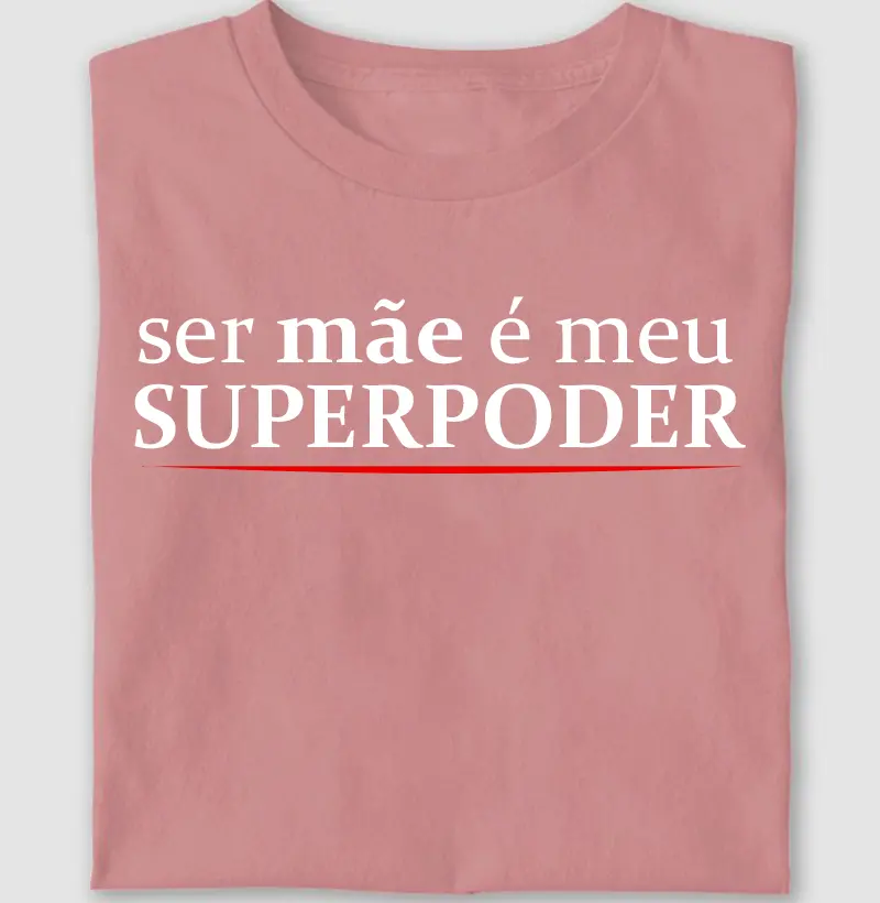 Ser mãe é meu superpoder