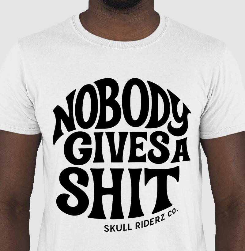 Nobody Gives a Shit