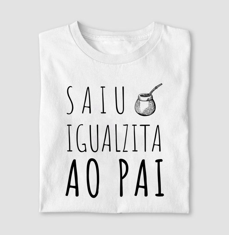 Camiseta igualzita ao Pai
