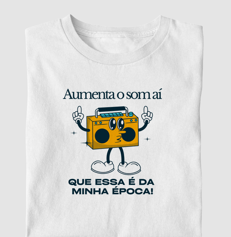 Aumenta o Som aí, que essa é da minha época!