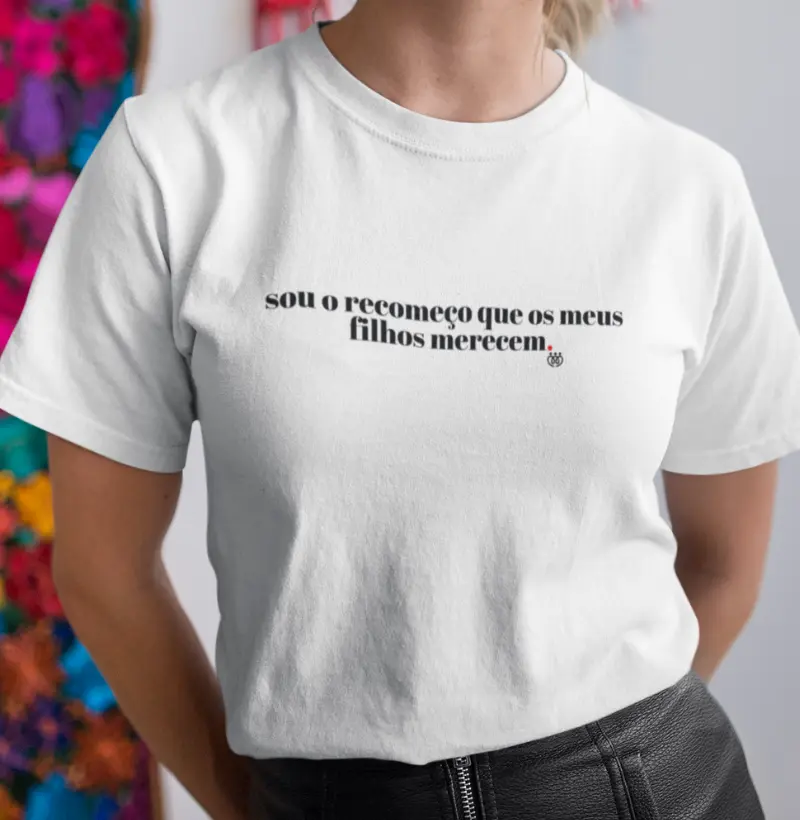 Sou o recomeço que os meus filhos merecem