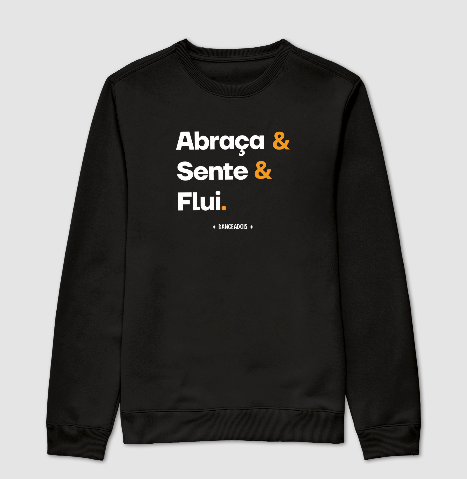 Abraça & Sente & Flui