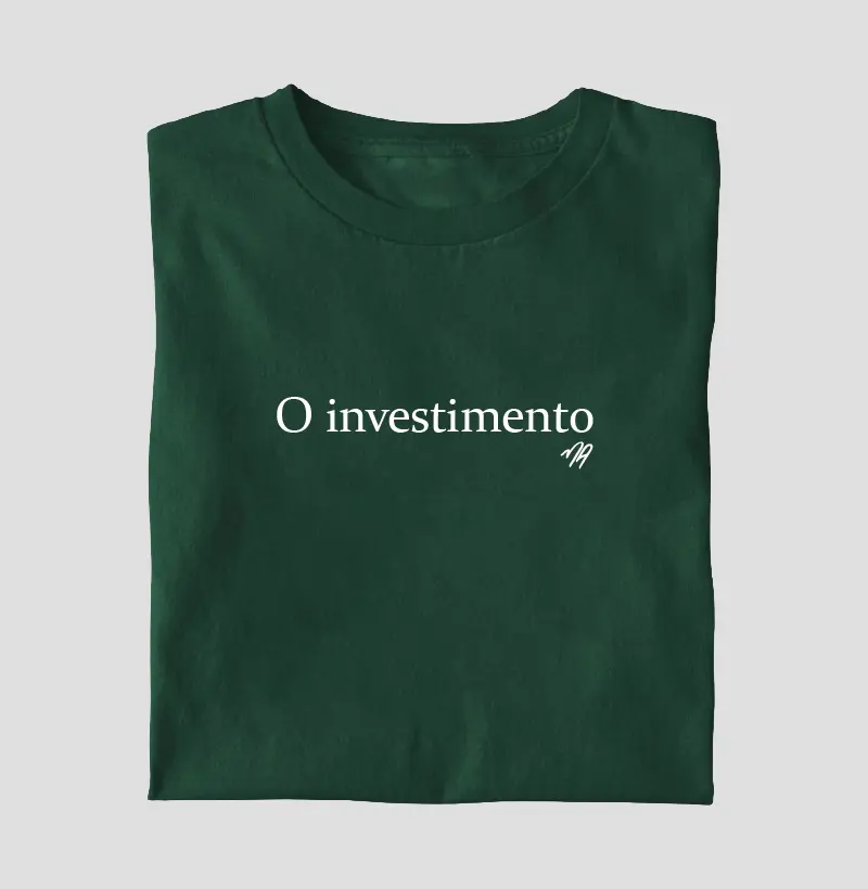 O Investimento 