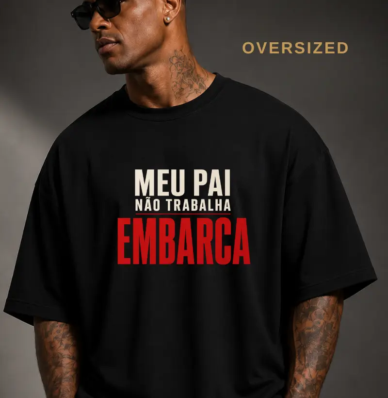 Meu pai não trabalha, embarca