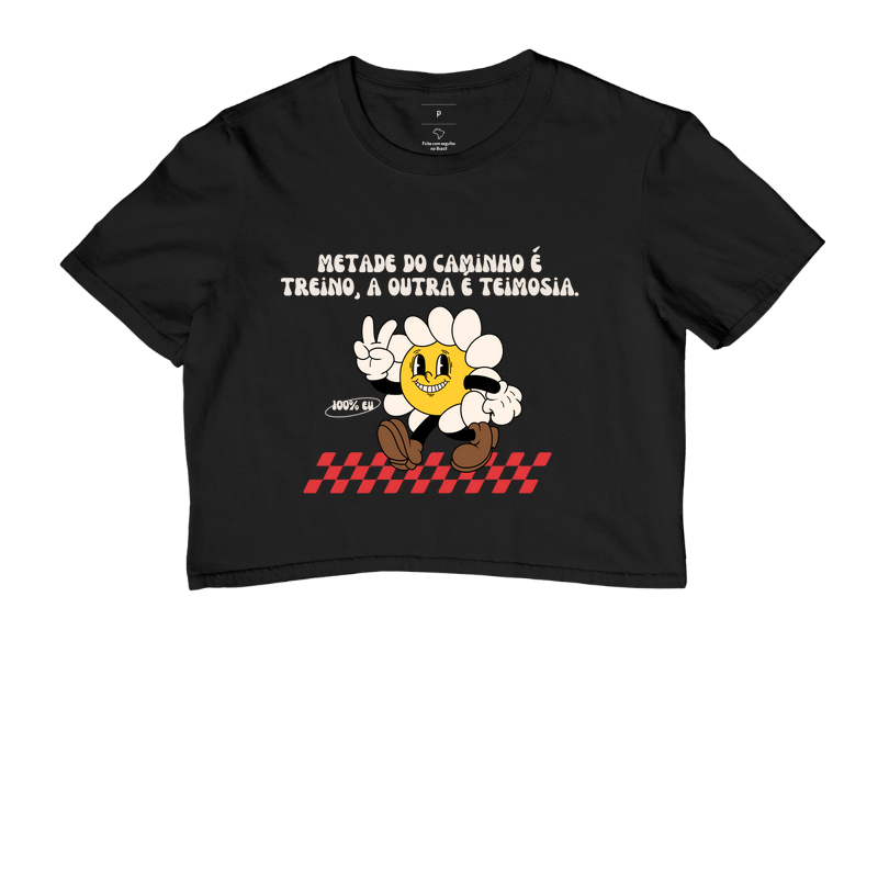 Metade Do Caminho É Treino A Outra É Teimosia