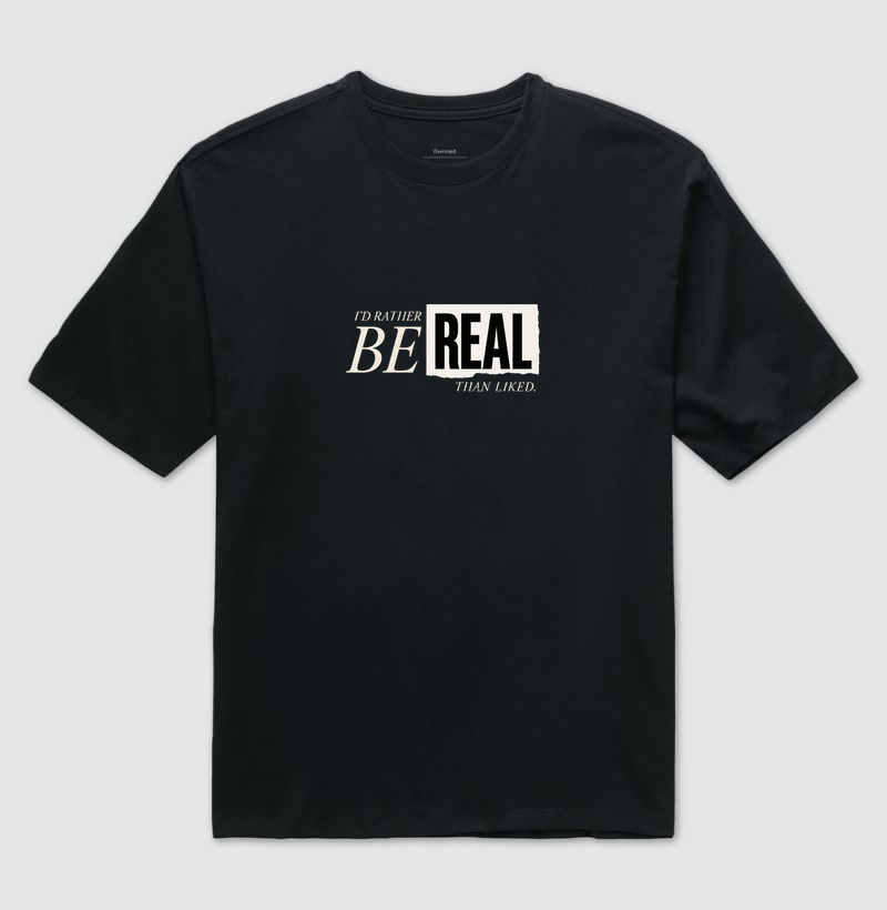 ID RATHER BE REAL - Camiseta Oversized