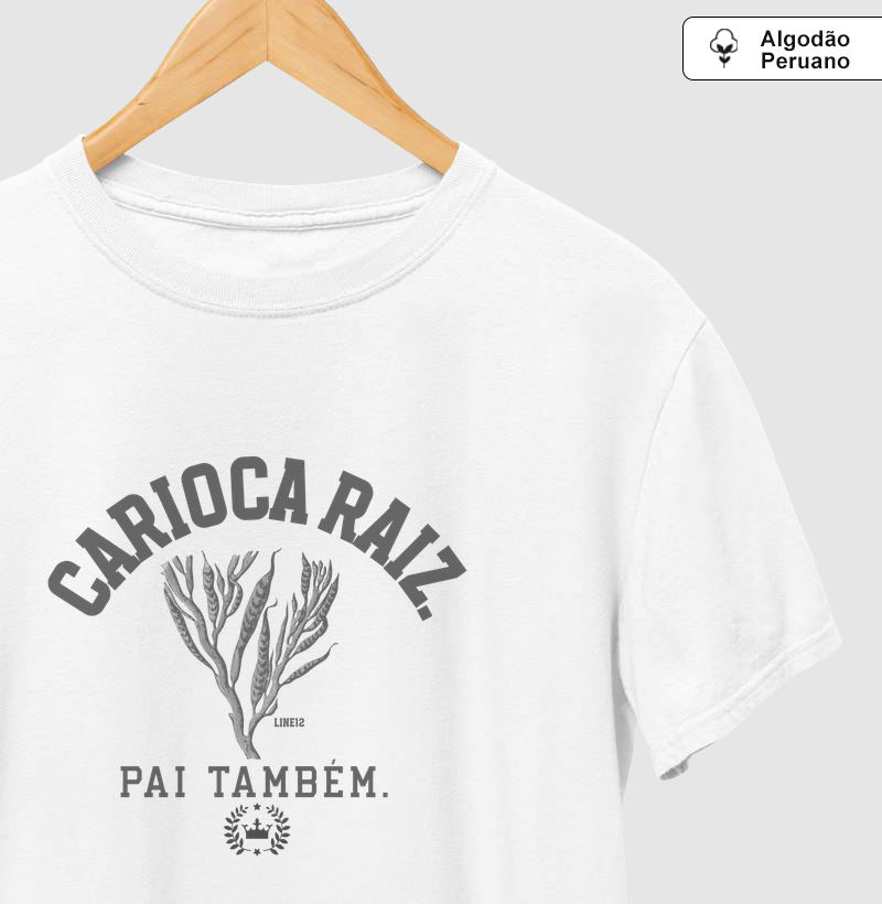 CARIOCA RAIZ. PAI TAMBÉM