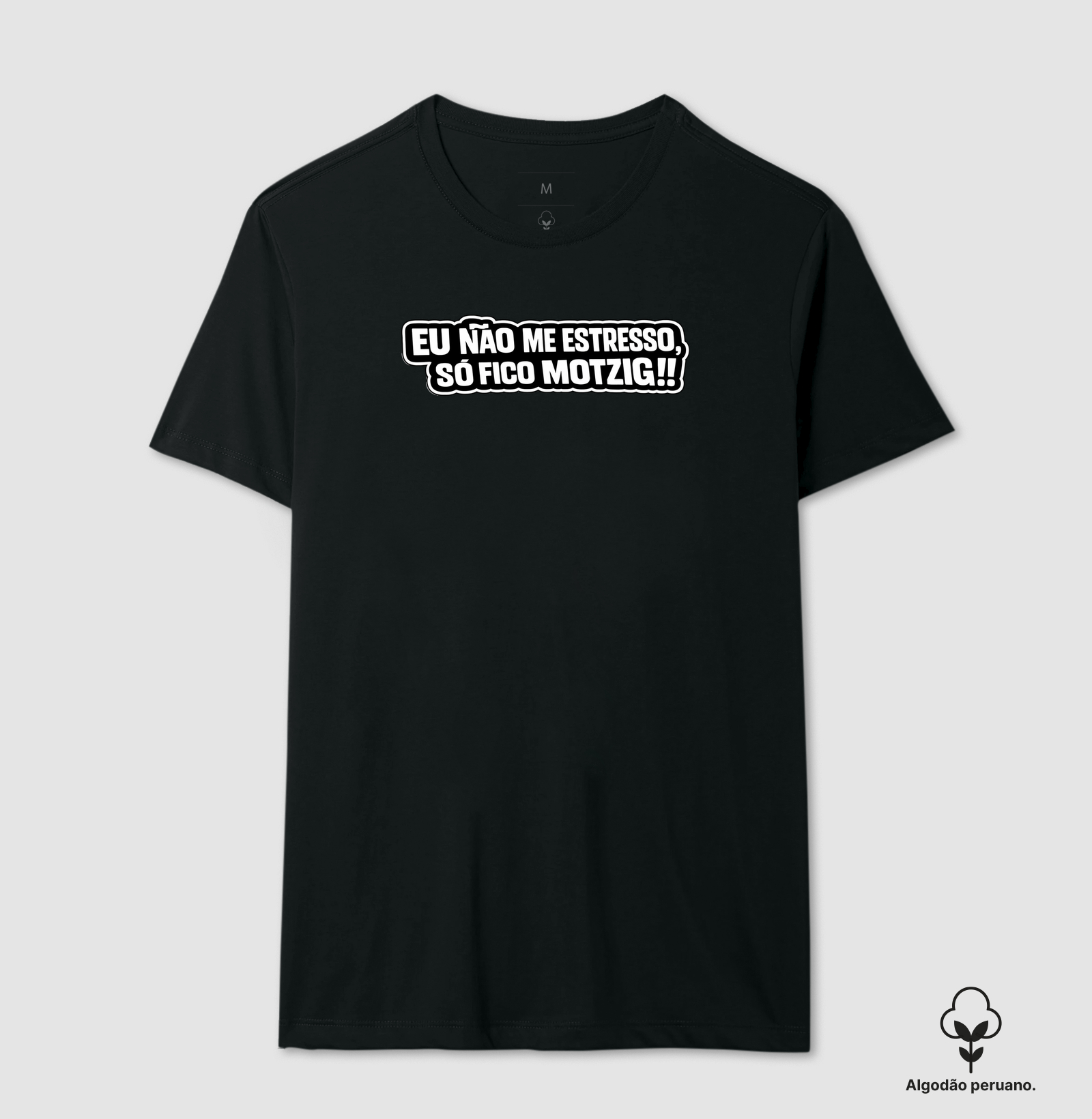 Modo Motzig - Camiseta Algodão Peruano
