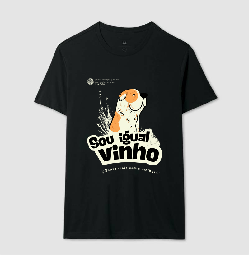 Camiseta Dog Pulse Old - Sou Igual Vinho - Quanto mais velho melhor
