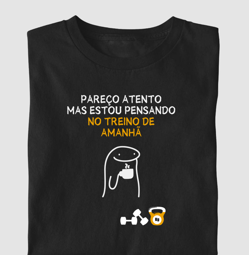 Pareço atento mas estou pensando no treino de amanhã