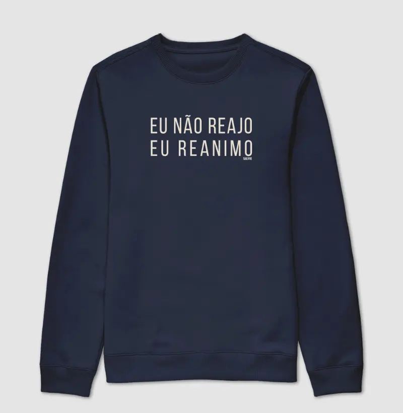 Eu não reajo, eu reanimo