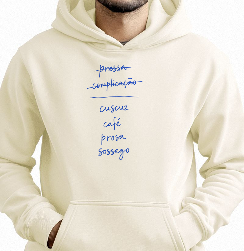 Cuscuz, café, prosa e sossego - Hoodie Moletom