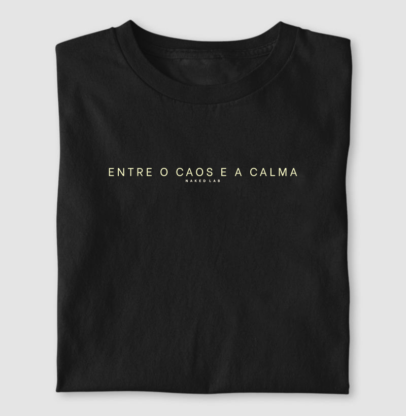 Camiseta Entre o Caos e a Calma