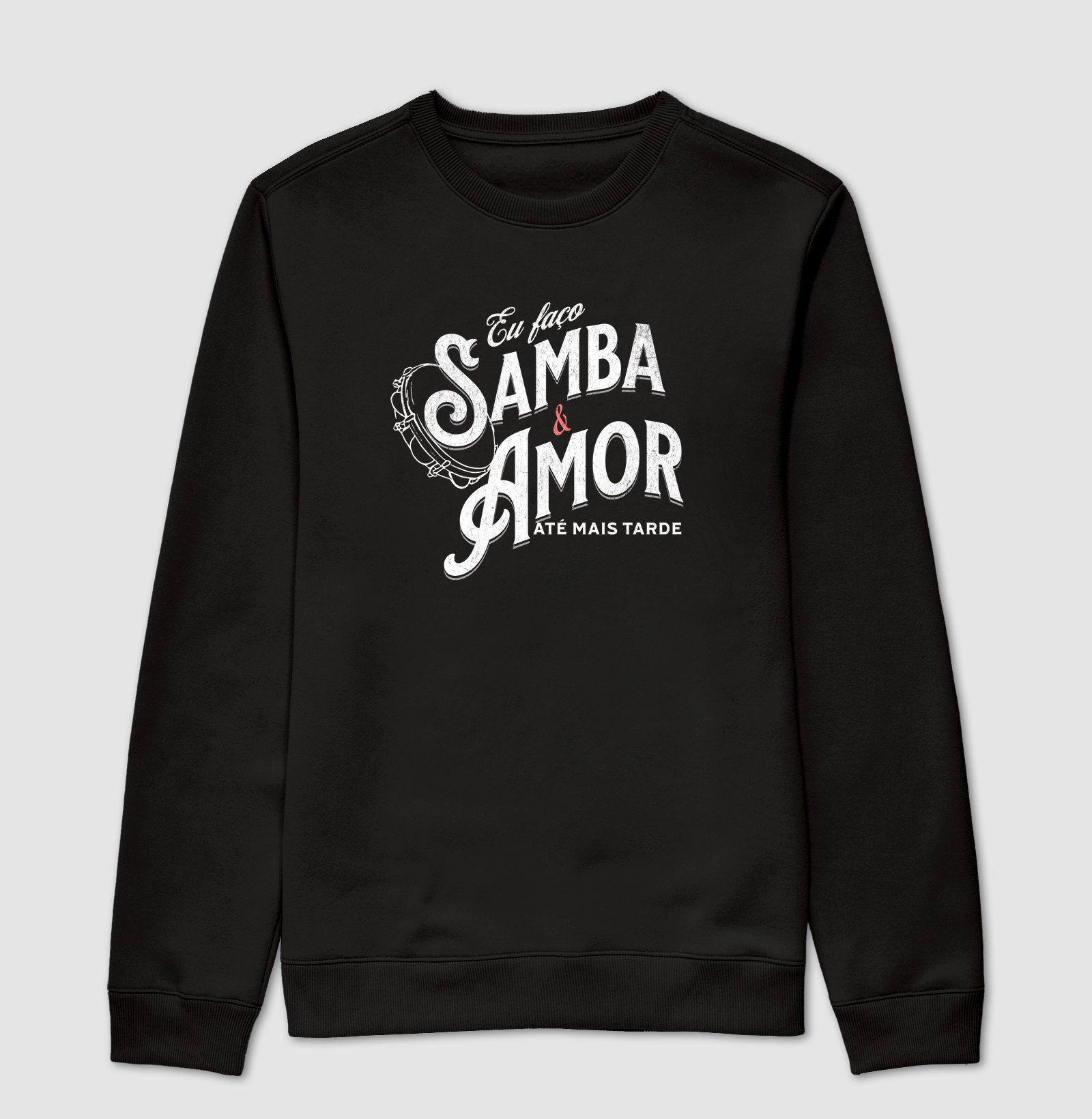 Eu faço Samba e amor até mais tarde