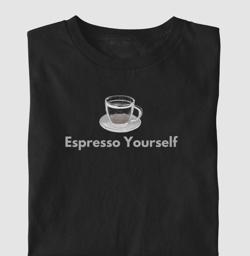 Camiseta Espresso Yourself #2 Algodão Nacional