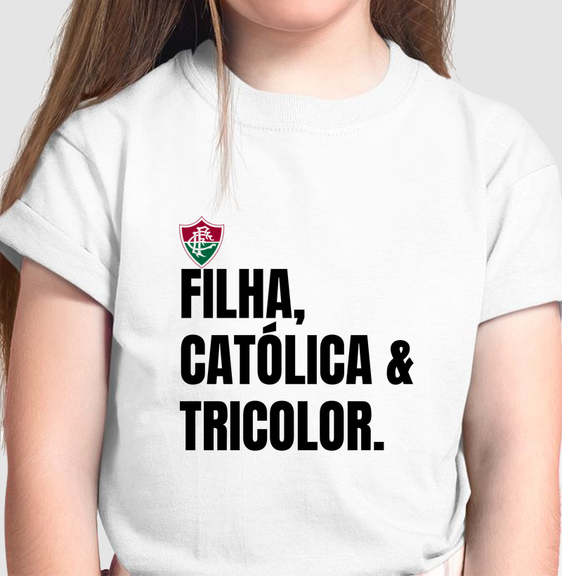 Filha, católica e tricolor