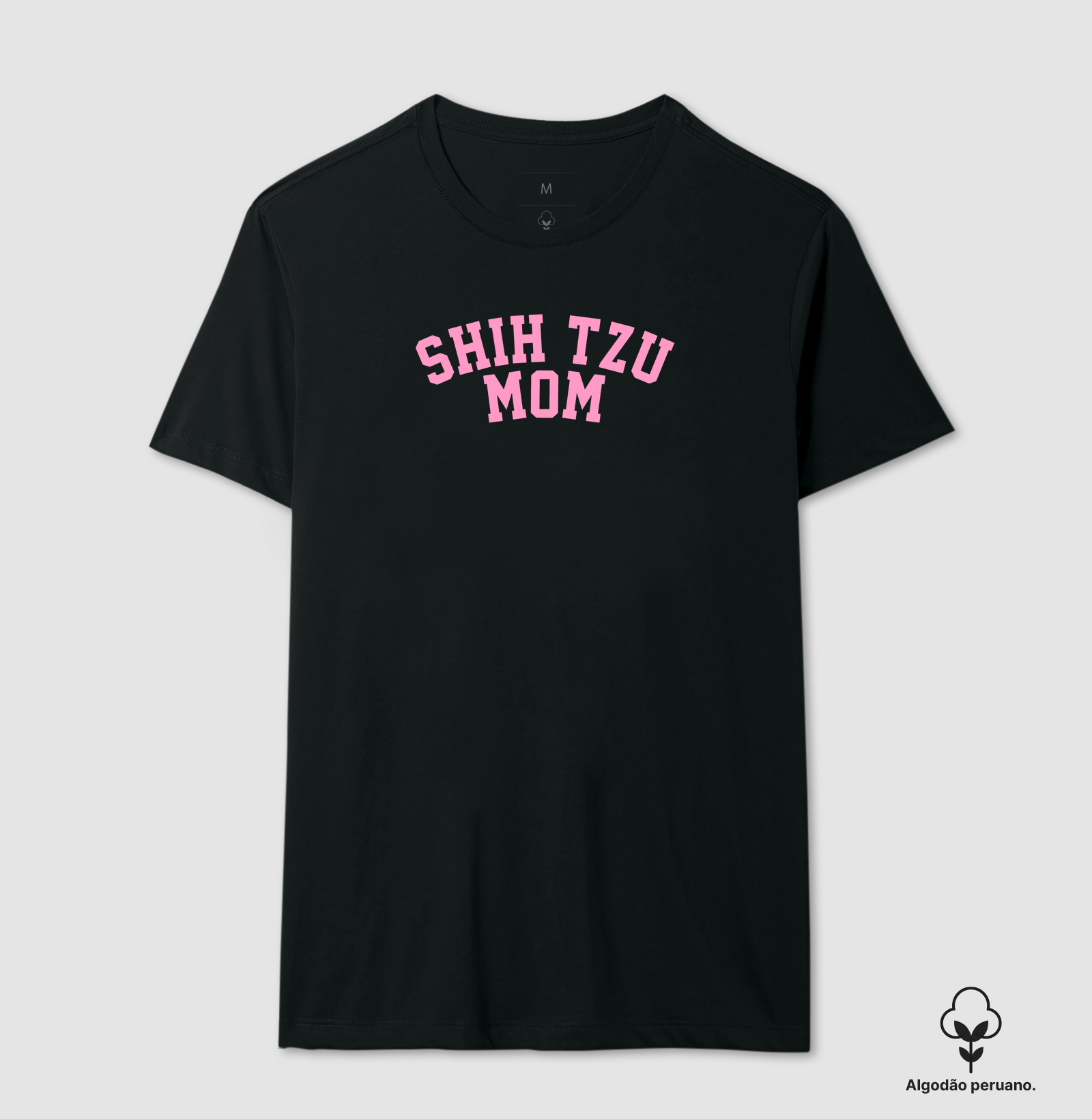 Shih Tzu mom - Camiseta Algodão Peruano