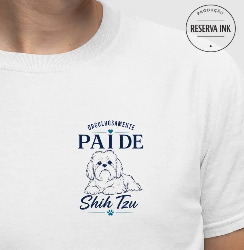 Orgulhosamente Pai de Shih Tzu