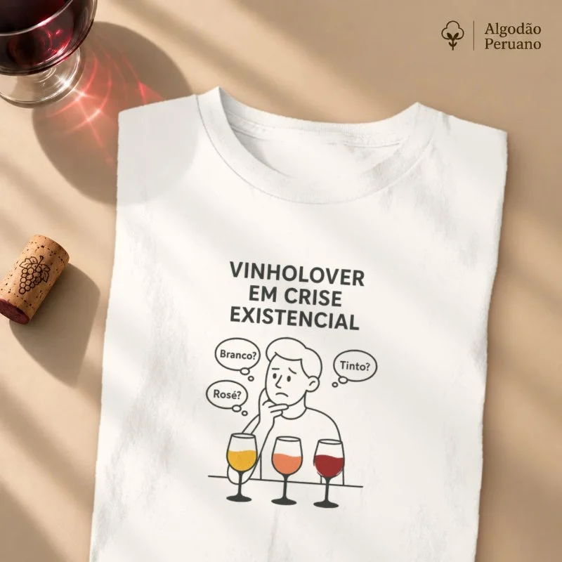 Camiseta Vinholover em Crise Existencial - Camiseta Algodão Peruano