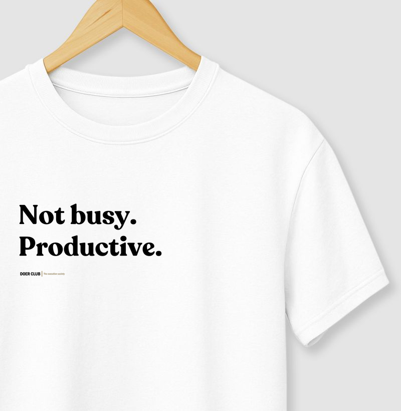 Not busy. Productive.