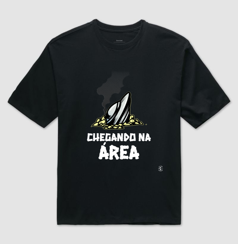 Camiseta Oversized "Chegando na Área"