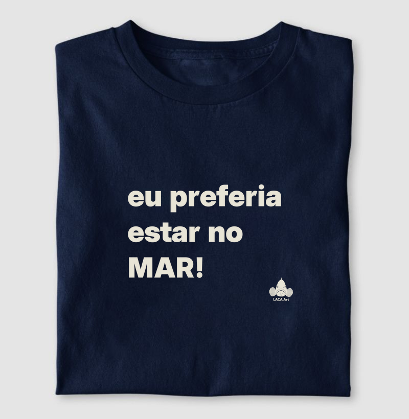 Preferia estar no Mar
