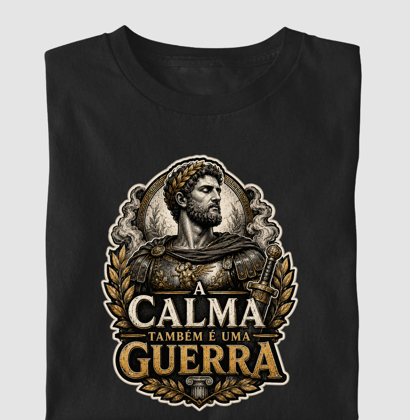 A Calma Também É Uma Guerra