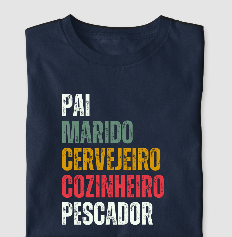 Pai, Marido, Cervejeiro, Cozinheiro e Pescador