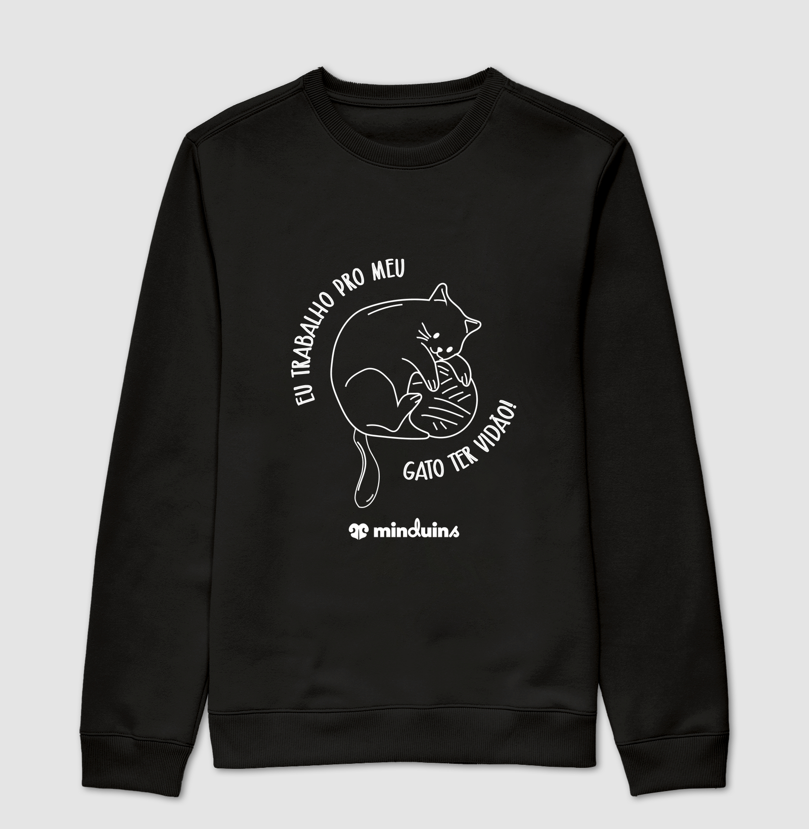 Eu Trabalho Pro Meu Gato Ter Vidão