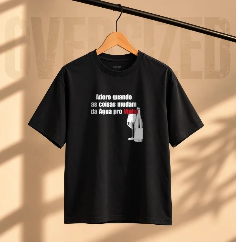 Camiseta Da Água pro Vinho - Camiseta Oversized