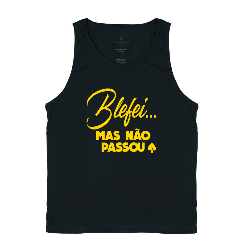 Blefei... mas não passou.