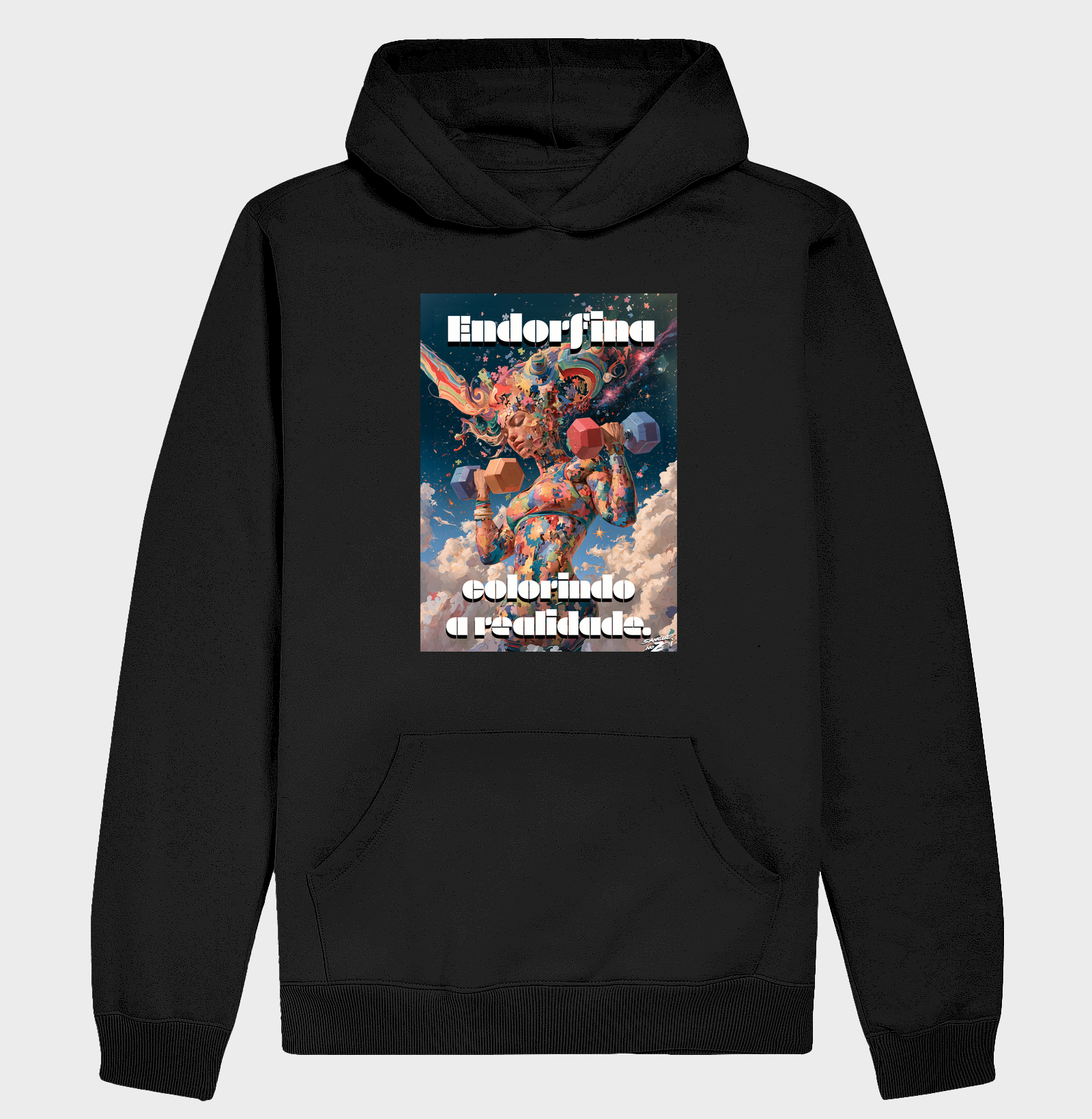 "Endorfina colorindo a realidade" - Hoodie Moletom