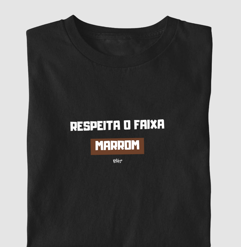 Respeita o Faixa Marrom