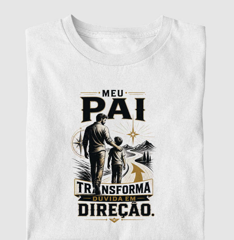 Meu Pai Transforma Dúvida em Direção