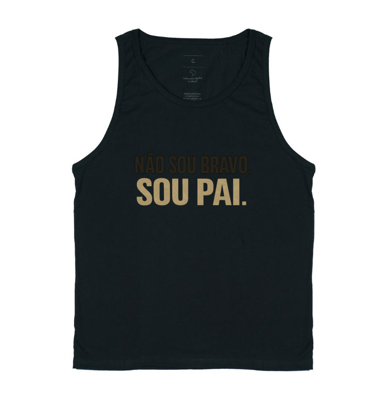 Não sou bravo. Sou pai.