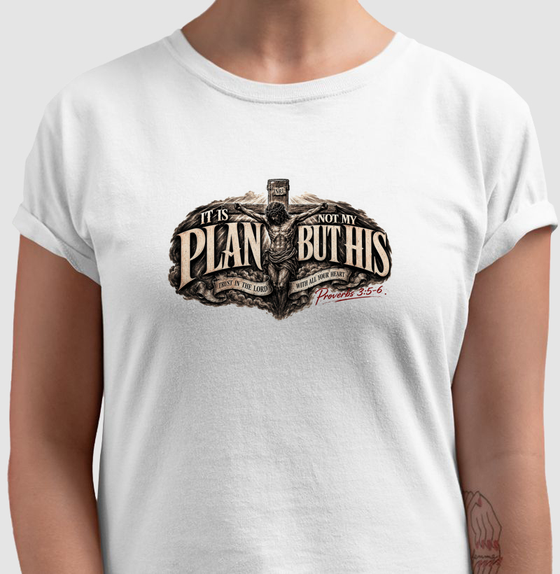Camiseta "It is not my plan"