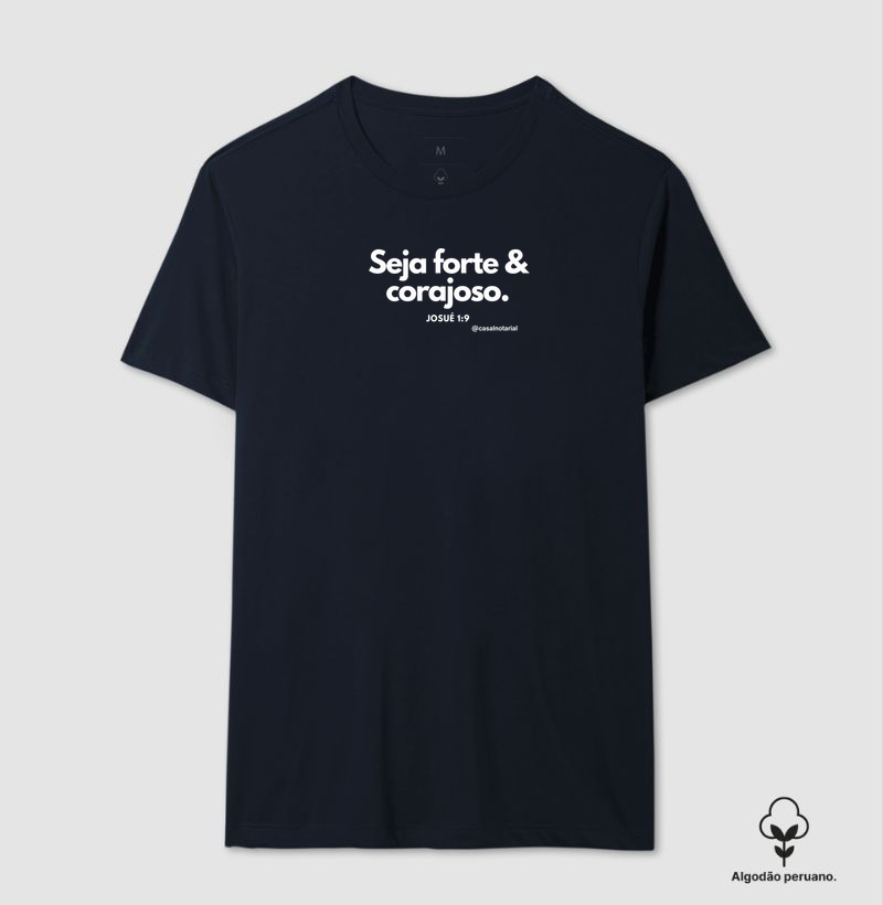 Camiseta seja forte e corajoso - Oliva