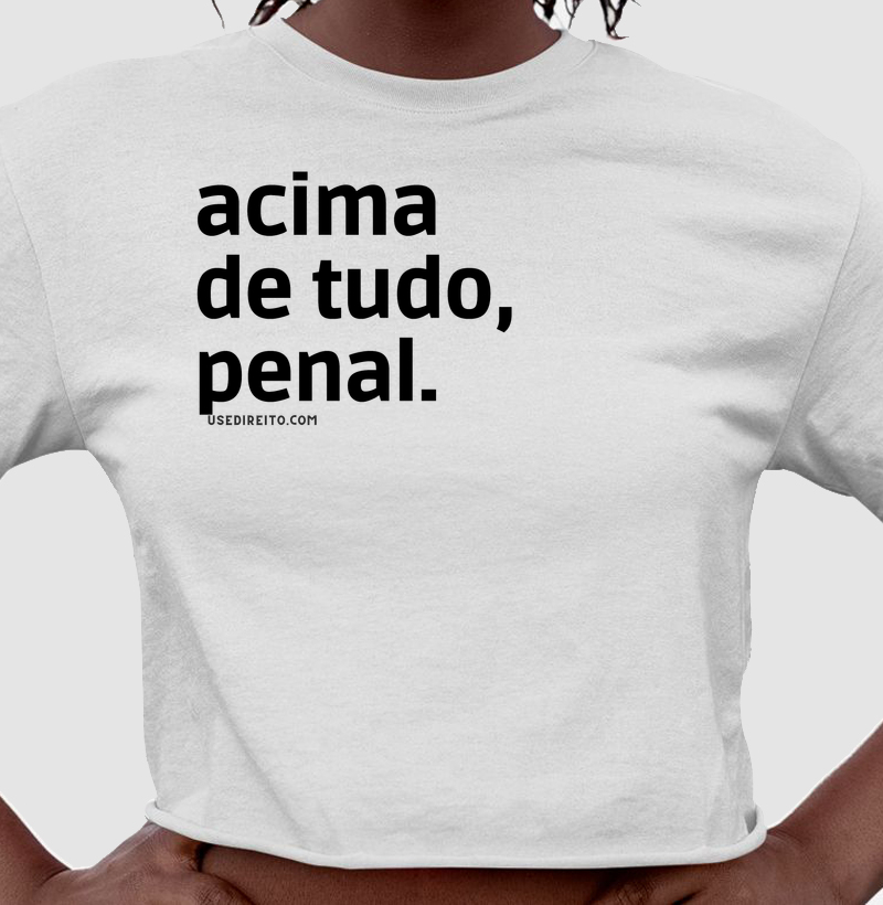 Acima de tudo, penal. 