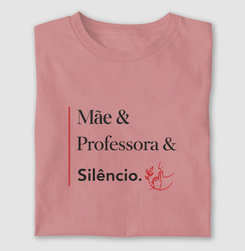 Mãe & Professora & Silêncio