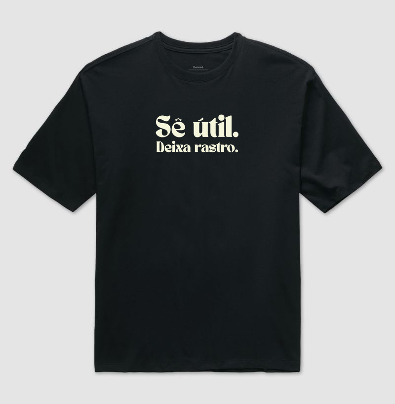 Sê Útil. Deixa Rastro.