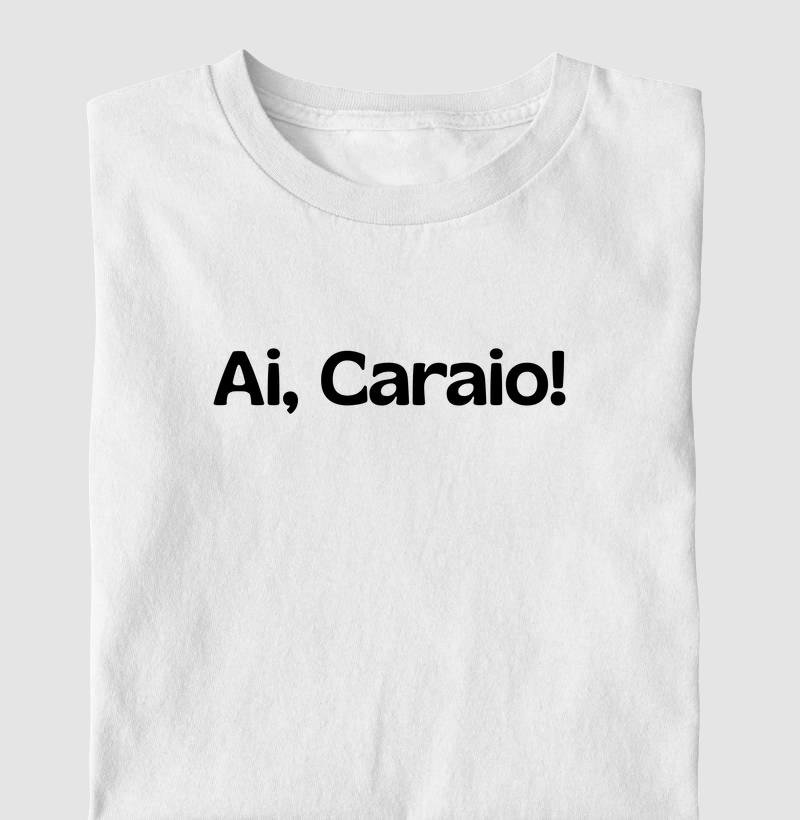 Ai, Caraio!