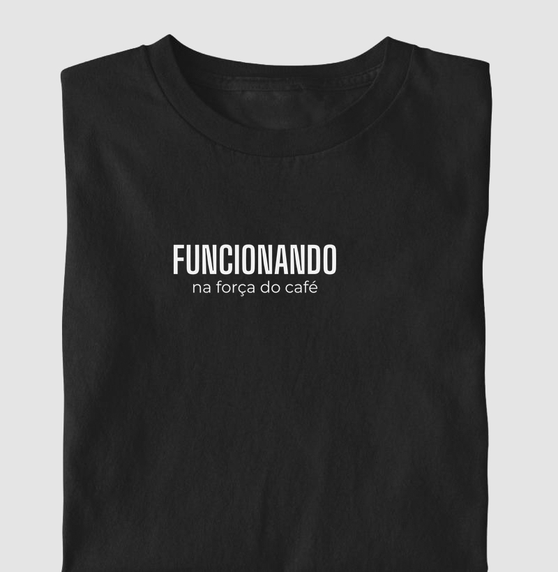 Funcionando na força do café