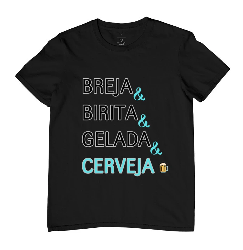 BREJA, BIRITA, GELADA E CERVEJA