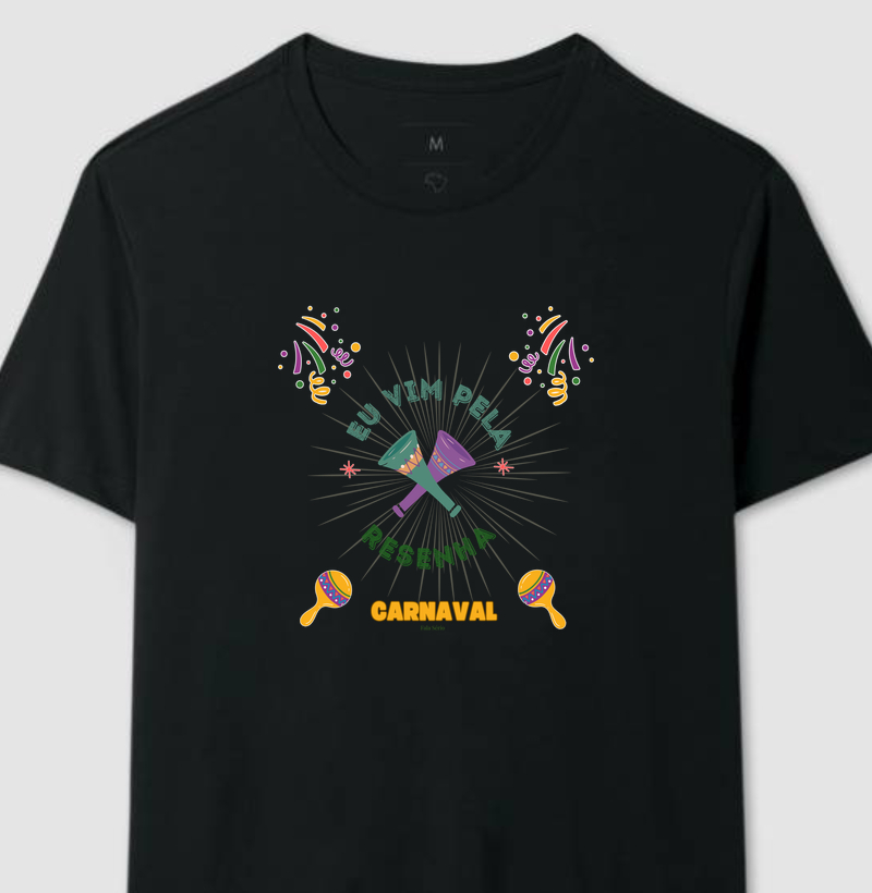 Camiseta Eu vim pela resenha